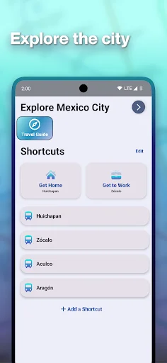 Explore Mexico City interface featuring travel guide, quick shortcuts for home and work destinations, and list of popular city neighborhoods